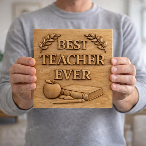 Fichier CNC & impression 3D panneau Best Teacher Ever – bas-relief bois pour cadeau professeur, décoration murale école STL