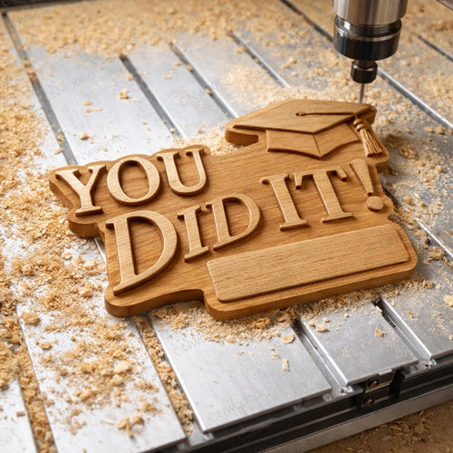 Fichier CNC & impression 3D panneau “You Did It” graduation à personnaliser – bas-relief bois pour cadeau diplôme, décoration murale STL