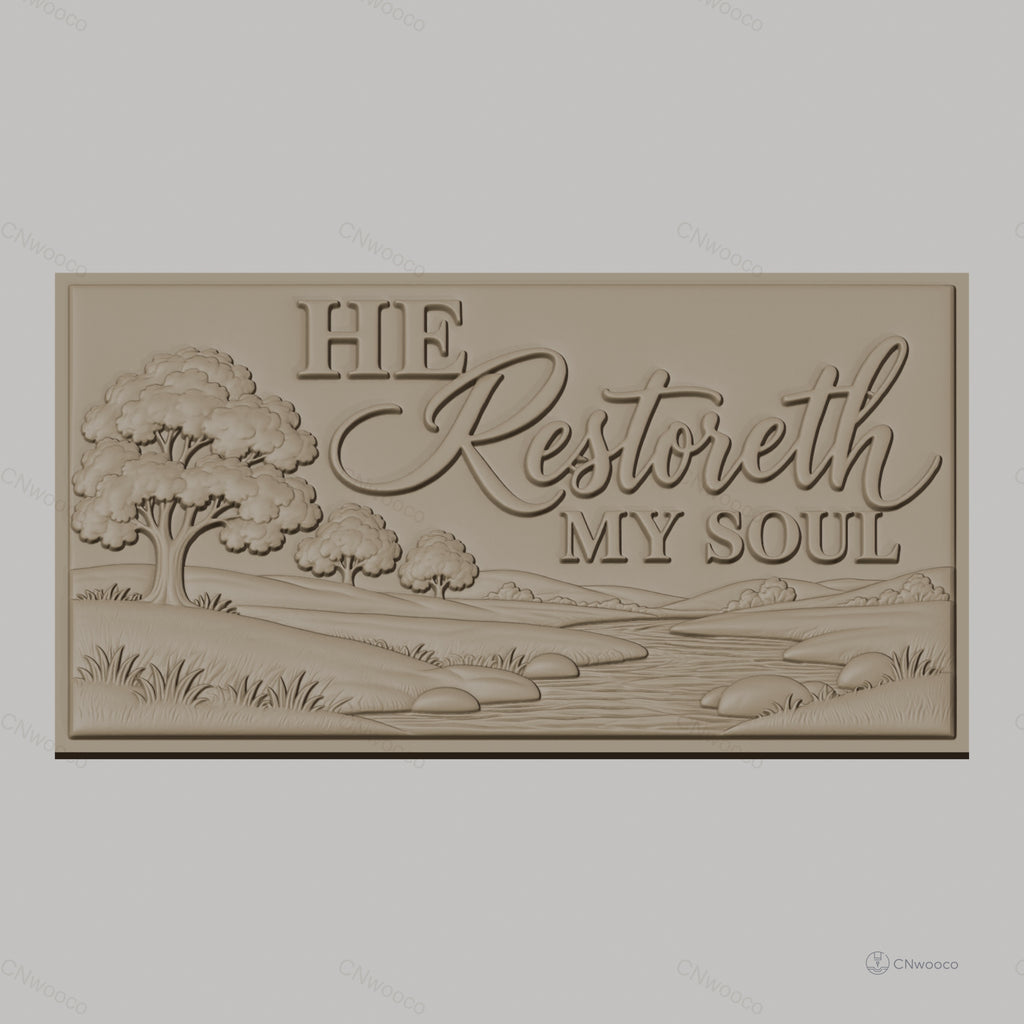 Fichier CNC & impression 3D paysage nature avec rivière et arbres, texte 'He Restoreth My Soul', haute qualité relief STL
