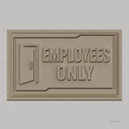 Fichier CNC & impression 3D panneau Employees Only avec porte, haute qualité relief STL