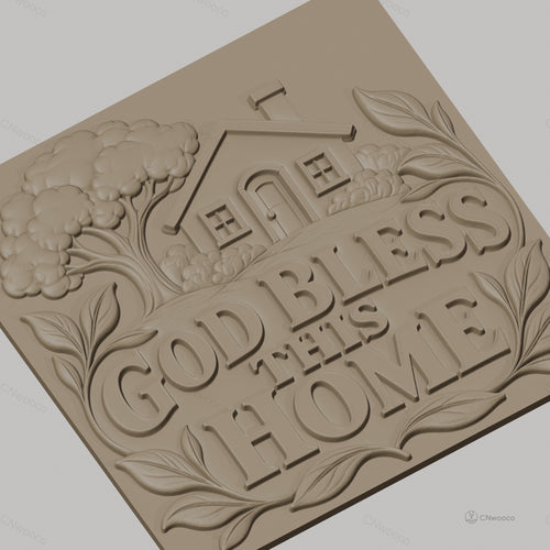 Fichier CNC & impression 3D maison avec arbre, texte God Bless This Home, haute qualité relief STL