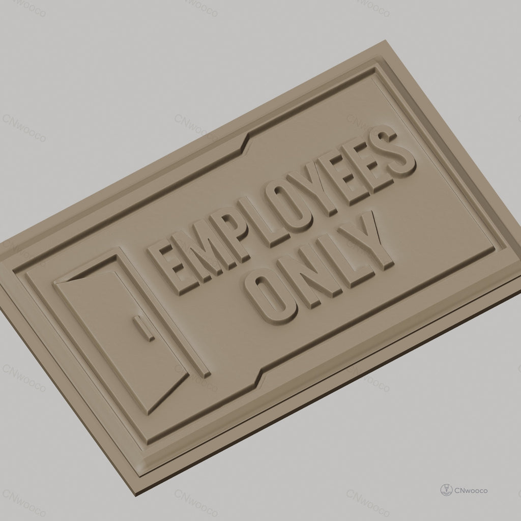 Fichier CNC & impression 3D panneau Employees Only, porte et texte en relief, haute qualité relief STL