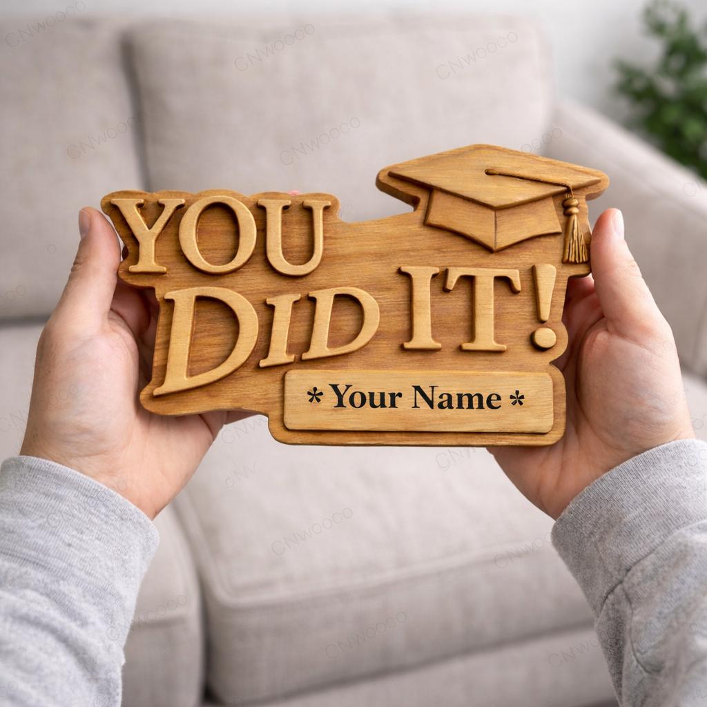 Fichier CNC & impression 3D panneau “You Did It” graduation à personnaliser – bas-relief bois pour cadeau diplôme, décoration murale STL