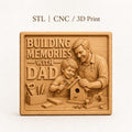 CNC & impression 3D relief Building Memories with Dad, fichier STL très haute qualité