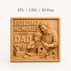 CNC & impression 3D relief Building Memories with Dad, fichier STL très haute qualité