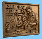 CNC & impression 3D relief Building Memories with Dad, fichier STL très haute qualité