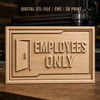 Fichier CNC & impression 3D panneau Employees Only avec porte, haute qualité relief STL
