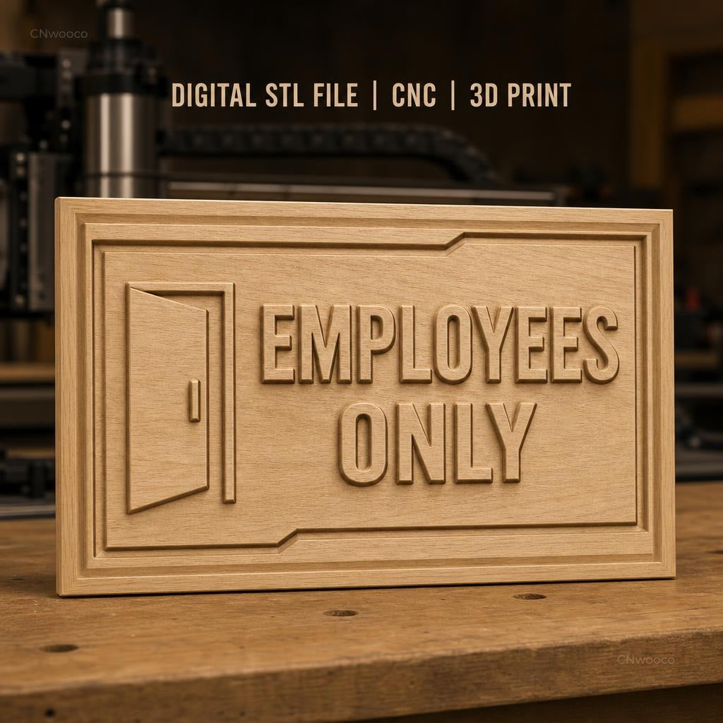 Fichier CNC & impression 3D panneau Employees Only, porte et texte en relief, haute qualité relief STL
