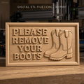 Fichier CNC & impression 3D signalétique boot remove, bottes, panneau message, haute qualité relief STL